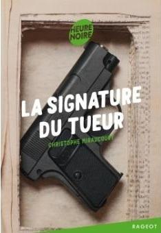 La signature du tueur par Christophe Miraucourt