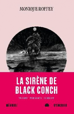 La sirne de Black Conch par Monique Roffey