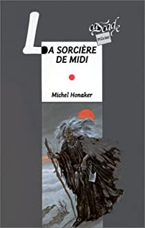 La sorcire de midi par Michel Honaker