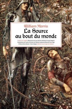 La source au bout du monde par William Morris