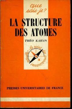 La structure des atomes - physique des basses nergies par Tho Kahan