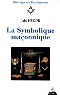 La symbolique maonnique par Jules Boucher