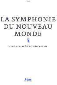 La symphonie du Nouveau Monde par Lenka Hornakova-Civade