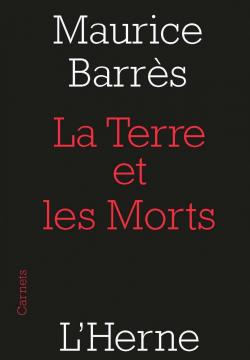 La terre et les morts : sur quelles ralits fonder la conscience franaise : troisime confrence par Maurice Barrs
