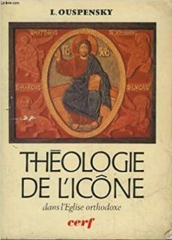 La thologie de l'icne dans l'Eglise orthodoxe par Lonide Ouspensky