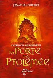 La trilogie de Bartimus, tome 3 : La porte de Ptolme par Jonathan Stroud