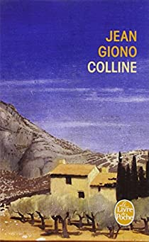 La trilogie de Pan, tome 1 : Colline par Jean Giono