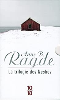 La trilogie des Neshov  par Anne B. Ragde