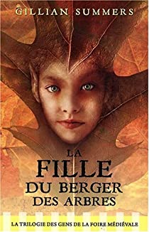 La trilogie des descendants de l'ombre, tome 1 : La fille du berger des arbres par Gillian Summers