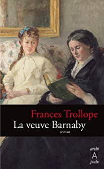 La veuve Barnaby par Frances Trollope