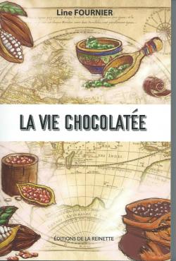 La vie chocolate par Line Fournier