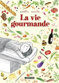 La vie gourmande (BD) par Aurlia Aurita