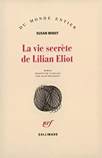 La vie secrte de Lilian Eliot par Susan Minot