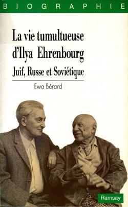 La vie tumultueuse d'Ilya Ehrenbourg par Ewa Brard
