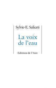 La voix de leau par Sylvie E. Saliceti