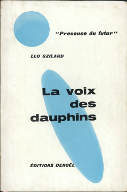 La voix des dauphins par Leo Szilard