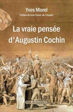 La vraie pense d'Augustin Cochin par Yves Morel