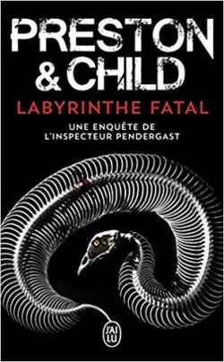 Labyrinthe fatal par Douglas Preston