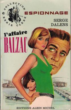 L'affaire Balzac par Serge Dalens