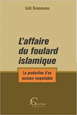 L'affaire du foulard islamique par Sad Bouamama
