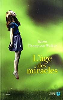 L'ge des miracles par Karen Thompson Walker