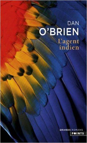 L'agent indien par Dan O'Brien