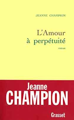 L'amour  perptuit par Jeanne Champion