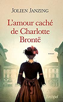L'amour cach de Charlotte Bront par Jolien Janzing