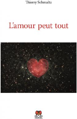L'amour peut tout par Thierry Schmaltz