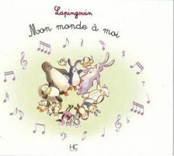 Lapingouin - Mon monde  moi par Carole-Anne Boisseau