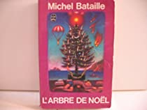 L'arbre de Nol par Michel Bataille