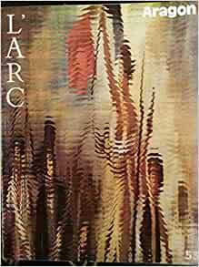 L'arc, n53 : Aragon par Revue L'Arc
