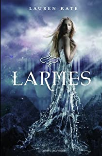 Larmes, Tome 1 : Larmes par Lauren Kate