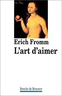 L'art d'aimer par Erich Fromm