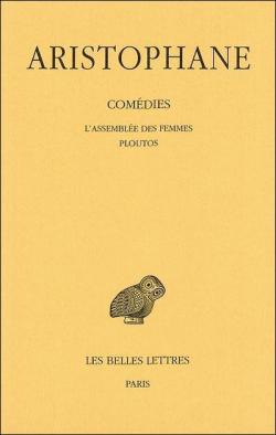 Comdies, tome 5 : L'Assemble des Femmes - Ploutos par  Aristophane