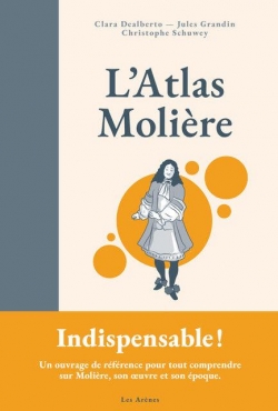 L'atlas Molire par Clara Dealberto