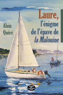 Laure, l'nigme de l'pave de la Malouine par Alain Qur