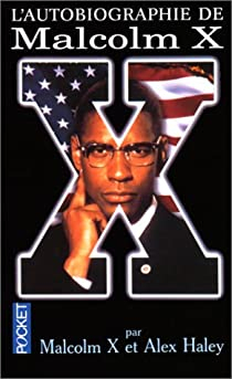 L'autobiographie de Malcolm X par Malcolm X