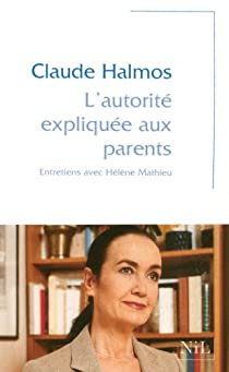 L'autorit explique aux parents par Claude Halmos