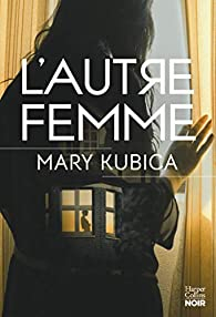 L'autre femme par Mary Kubica