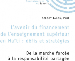 Lavenir du financementde lenseignement suprieuren Hati : dfis et stratgies par Sergot Jacob