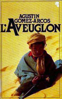 L'aveuglon par Agustin Gomez-Arcos
