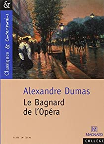 Le Bagnard de l'Opra par Alexandre Dumas