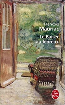 Le Baiser au lpreux par Franois Mauriac