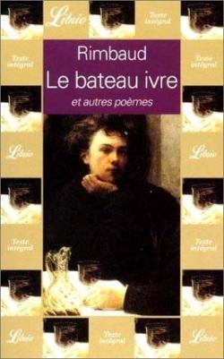 Le Bateau ivre et autre pomes par Arthur Rimbaud
