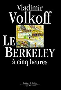 Le Berkeley  cinq heures par Vladimir Volkoff