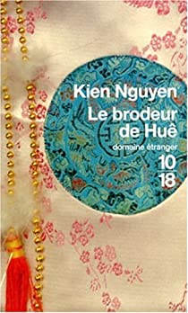 Le Brodeur de Hu par Kien Nguyen