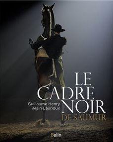 Le Cadre Noir de Saumur par Guillaume Henry