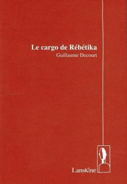 Le cargo de Rbtika par Guillaume Decourt