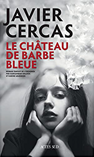 Le chteau de Barbe Bleue par Javier Cercas